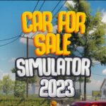 Car For Sale Simulator 2023 Apk Para Hilesi İndir